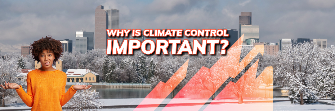 Why Climate-Controlled Storage in Colorado Is Worth It Year-Round
